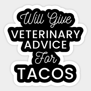 Will give veterinary advice for tacos typography design for Mexican food loving Vets Sticker